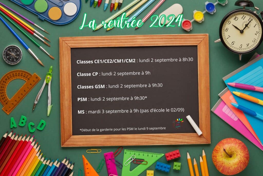 La rentree 2024 Classes CE1CE2CM1CM2 lundi 2 septembre a 8h30 Classe CP lundi 2 septembre a 9h Classes GSM lundi 2 septembre a 9h30 PSM lundi 2 septembre a 9h30 MS mardi 3 septembre a 9h pas